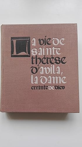 Seller image for La vie de Sainte Thrse d'Avila, la dame errante de Dieu for sale by Librairie Sabine Leschevin