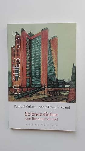 Image du vendeur pour Science-fiction : une littrature du rel mis en vente par Librairie Sabine Leschevin