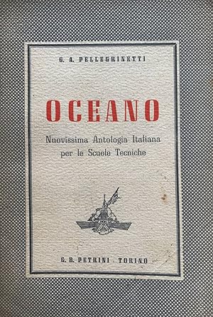 Oceano. Nuovissima antologia italiana per le scuole tecniche