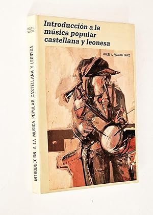 Seller image for INTRODUCCIN A LA MSICA POPULAR CASTELLANA Y LEONESA for sale by Libros con Vidas