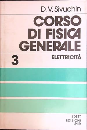 Bild des Verkufers fr Corso di fisica generale vol. 3 - Elettricita' zum Verkauf von Librodifaccia