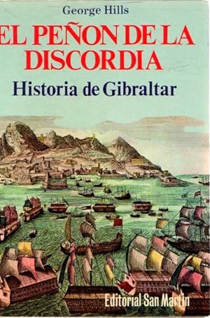 Imagen del vendedor de El pen de la discordia. Historia de Gibraltar . a la venta por Librera Astarloa