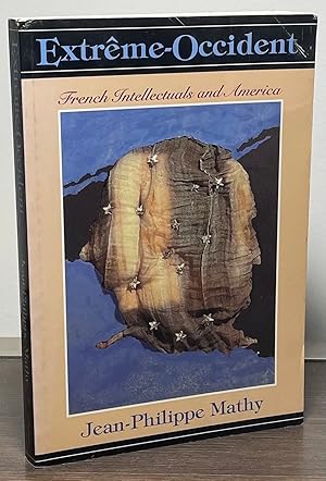 Seller image for Extreme-Occident _ French Intellectuals and America for sale by San Francisco Book Company