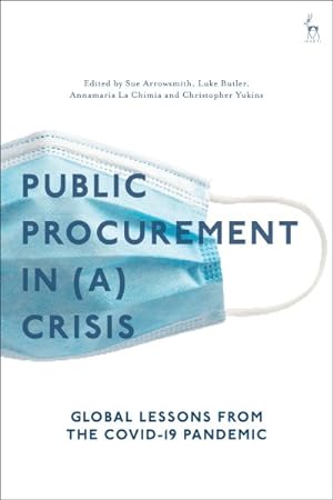 Seller image for Public Procurement Regulation in a Crisis? : Global Lessons from the Covid-19 Pandemic for sale by GreatBookPricesUK