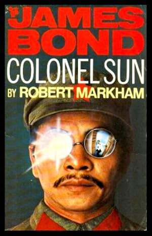 Imagen del vendedor de COLONEL SUN - A James Bond 007 Adventure a la venta por W. Fraser Sandercombe