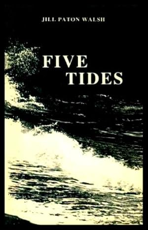 Immagine del venditore per FIVE TIDES venduto da W. Fraser Sandercombe