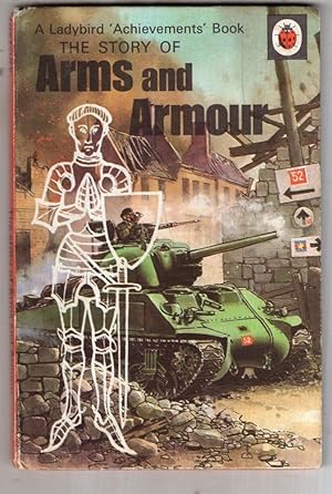 Seller image for The Story of Arms and Armour (Achievements S.) for sale by High Street Books