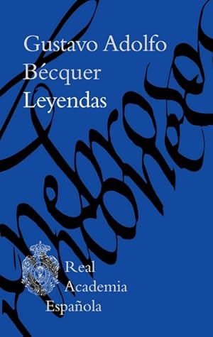 Leyendas / Gustavo Adolfo Bécquer ; edición, estudio y notas de Joan Estruch Tobella.