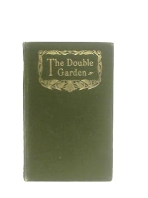 Bild des Verkufers fr The Double Garden zum Verkauf von World of Rare Books