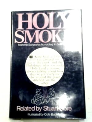 Bild des Verkufers fr Holy Smoke - From the Scriptures According to Saltbush Bill zum Verkauf von World of Rare Books