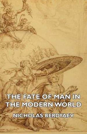 Seller image for The Fate Of Man In The Modern World [Hardcover ] for sale by booksXpress