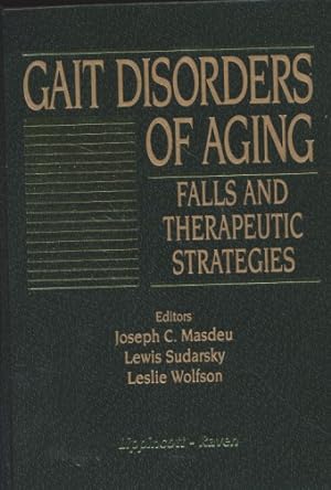 Image du vendeur pour Gait Disorders of Aging: Falls and Therapeutic Strategies. mis en vente par Fundus-Online GbR Borkert Schwarz Zerfa