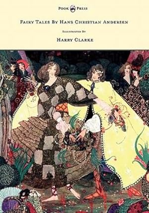Immagine del venditore per Fairy Tales by Hans Christian Andersen - Illustrated by Harry Clarke [Hardcover ] venduto da booksXpress