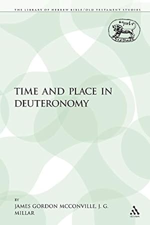 Bild des Verkufers fr Time and Place in Deuteronomy (The Library of Hebrew Bible/Old Testament Studies) [Soft Cover ] zum Verkauf von booksXpress