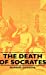 Seller image for The Death of Socrates [Hardcover ] for sale by booksXpress