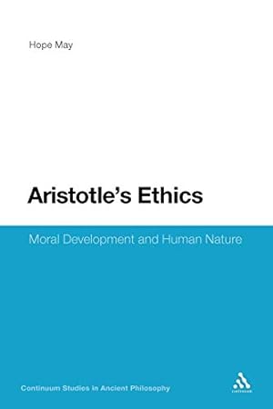Seller image for Aristotle's Ethics: Moral Development and Human Nature (Continuum Studies in Ancient Philosophy) [Soft Cover ] for sale by booksXpress