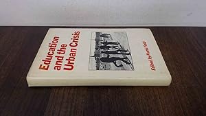 Seller image for Education and the Urban Crisis for sale by BoundlessBookstore