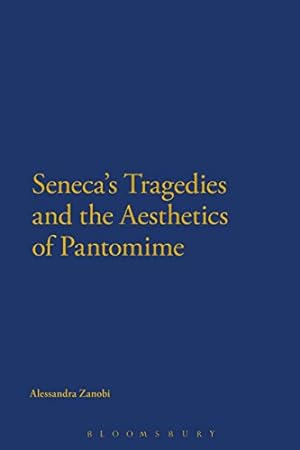 Seller image for Seneca's Tragedies and the Aesthetics of Pantomime [Soft Cover ] for sale by booksXpress