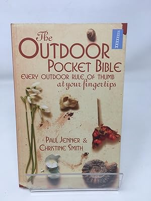 Immagine del venditore per The Outdoor Pocket Bible: Every Outdoor Rule of Thumb at Your Fingertips (Pocket Bibles) venduto da Cambridge Recycled Books