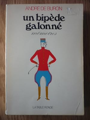 Un bipède galonné - Mémoires