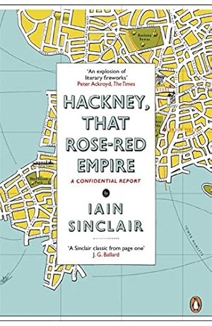 Seller image for Hackney, That Rose-Red Empire: A Confidential Report for sale by WeBuyBooks 2