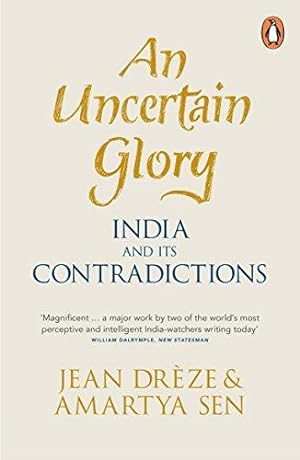 Seller image for An Uncertain Glory: India and its Contradictions for sale by WeBuyBooks 2