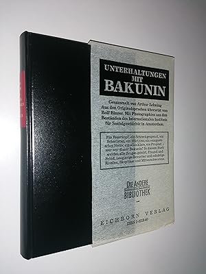 Unterhaltungen mit Bakunin. Gesammelt von Arthur Lehning. Aus den Originalsprachen überstetzt von...