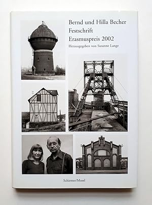 Bild des Verkufers fr Bernd und Hilla Becher - Festschrift Erasmuspreis 2002 mit 60 Tafeln in Farbe und Duotone, 68 Abbildungen zum Verkauf von Verlag IL Kunst, Literatur & Antiquariat