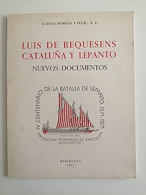 Luis de Requesens y Zúñiga : Cataluña y Lepanto : nuevos documentos