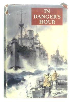 Seller image for In Danger's Hour for sale by World of Rare Books
