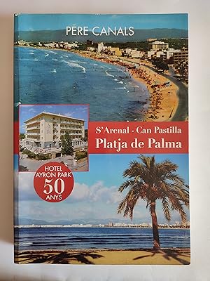 Immagine del venditore per S'Arenal-Can Pastilla. Platja de Palma. Hotel Ayron Park 50 anysPalma de Mallorca venduto da TURCLUB LLIBRES I OBRES