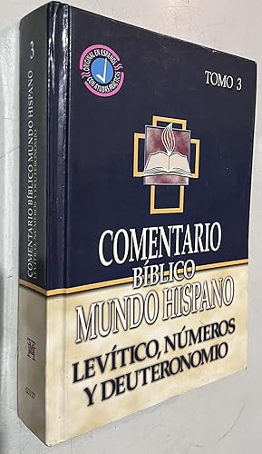 Seller image for Comentario Biblico Mundo Hispano: Tomo 3 Levitico, N umeros y Deuteronomio (Spanish Edition) for sale by Once Upon A Time