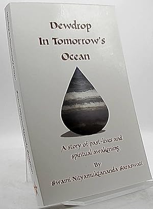 Seller image for Dewdrop in Tomorrow's Ocean: A Story of Past Lives and Spiritual Awakening for sale by Antiquariat Unterberger