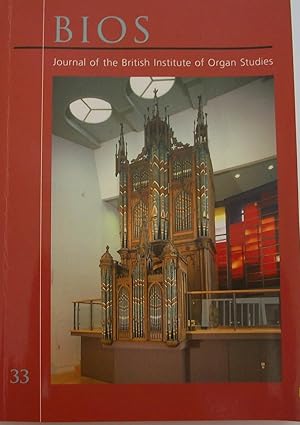 Journal Of The British Institute of Organ Studies - BIOS 33 2009