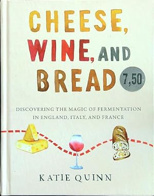 Image du vendeur pour Cheese, Wine, and Bread mis en vente par Librodifaccia