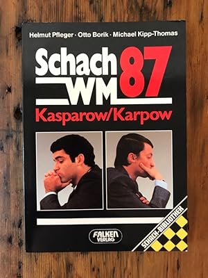 Imagen del vendedor de Schach - WM 87 (Weltmeisterschaft) Kasparow - Karpow a la venta por Antiquariat Liber Antiqua