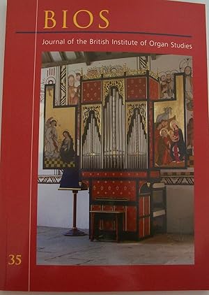 Journal Of The British Institute of Organ Studies - BIOS 35 2011