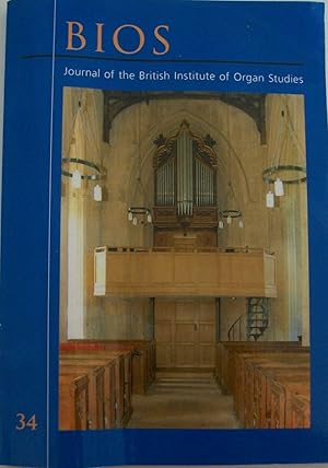 Journal Of The British Institute of Organ Studies - BIOS 34 2010