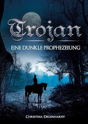 Seller image for Trojan: Eine dunkle Prophezeiung for sale by Studibuch