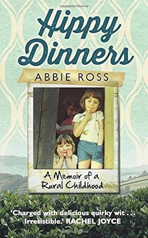 Seller image for Hippy Dinners: A Memoir of a Rural Childhood for sale by WeBuyBooks