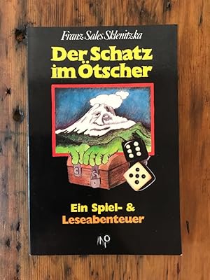 Der Schatz im Ötscher: Ein Spiel- & Leseabenteuer