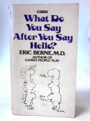 Seller image for What Do You Say After You Say After You Say Hello? for sale by World of Rare Books