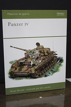 Máquinas de guerra I. Panzer IV.- Perret, Bryan. ; Laurier, Jim.