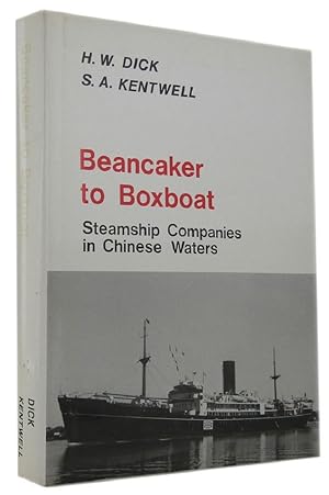 Bild des Verkufers fr BEANCAKER TO BOXBOAT: Steamship Companies in Chinese Waters zum Verkauf von Kay Craddock - Antiquarian Bookseller