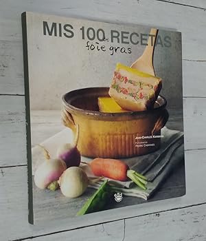 Bild des Verkufers fr Mis 100 recetas de foie gras zum Verkauf von Librera Dilogo