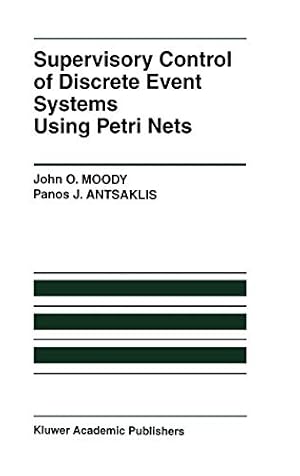 Immagine del venditore per Supervisory Control of Discrete Event Systems Using Petri Nets: 8 (The International Series on Discrete Event Dynamic Systems, 8) venduto da WeBuyBooks