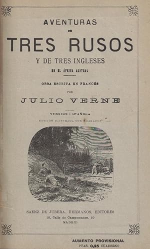 Seller image for Aventuras de tres rusos y de tres ingleses en el frica Austral * Maese Zacaras ? Un drama en los aires * Un descubrimiento prodigioso * Los ingleses en el Polo Norte ? Aventuras del Capitn Hatteras (1 y 2 parte) * Miguel Strogoff de Moscou a Irkutsk (1 y ?2 parte) 5 OBRAS. 8 Volmenes. Tomo 1. for sale by Librera Torren de Rueda