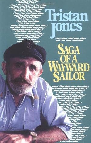 Bild des Verkufers fr Saga of a Wayward Sailor zum Verkauf von WeBuyBooks