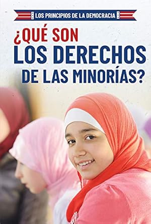 Bild des Verkufers fr Qu Son Los Derechos de Las Minoras? (What Are Minority Rights?) (Principios de la Democracia (The Principles Of Democracy)) zum Verkauf von WeBuyBooks