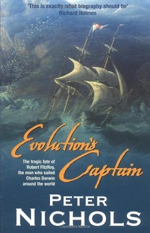 Seller image for Evolution's Captain: The Tragic Fate of Robert Fitzroy, the man who sailed Charles Darwin around the world for sale by WeBuyBooks